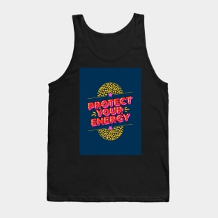 Protect your energy Tank Top